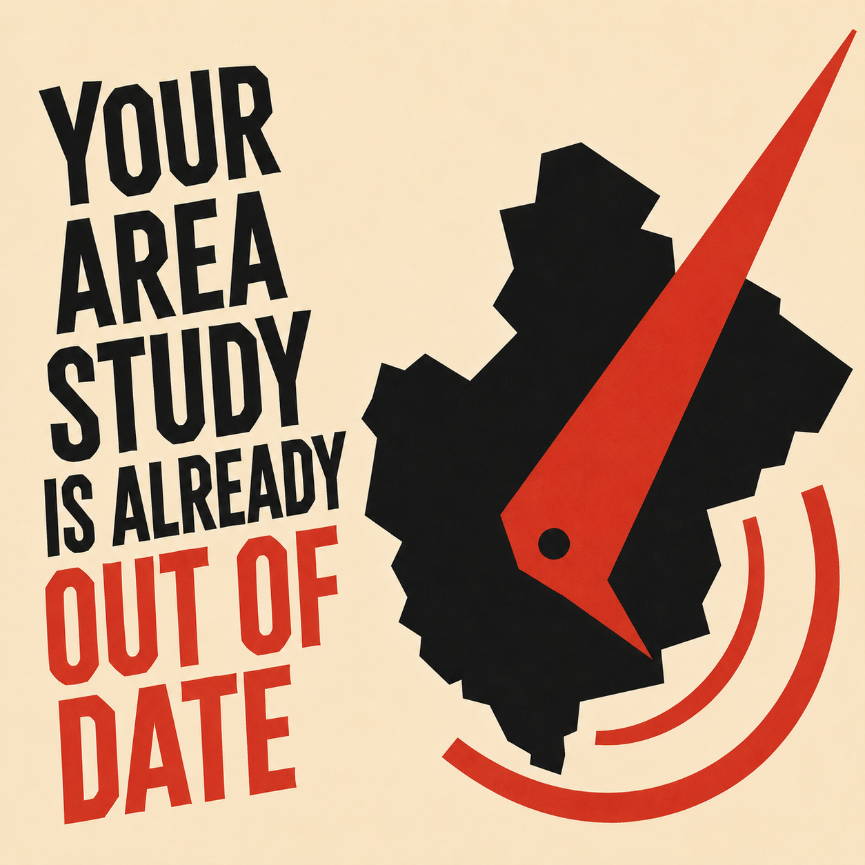 Your Area Study Is Already Out of Date